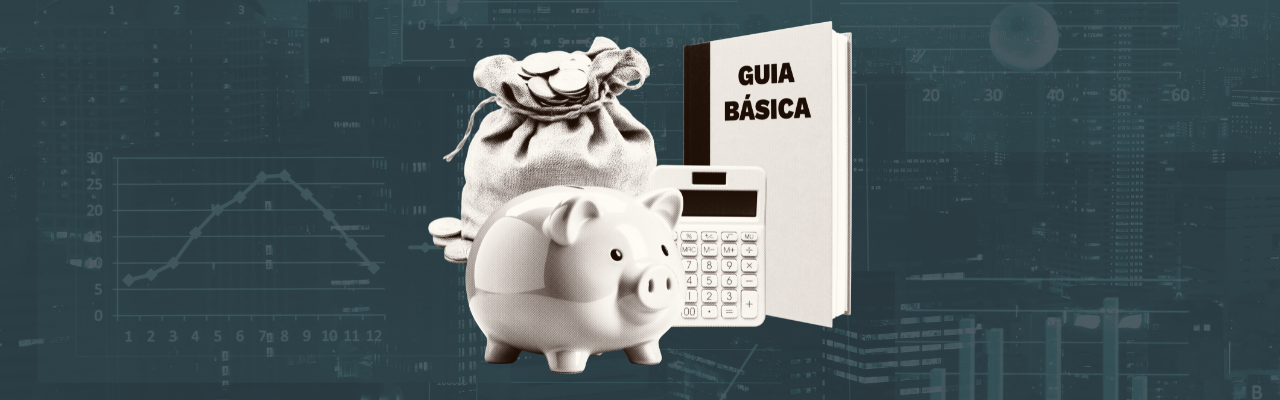 Guía básica de Finanzas Personales para adultos (sin fórmulas mágicas)
