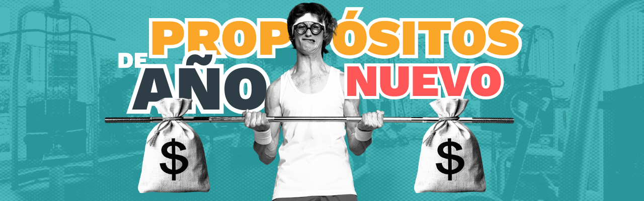 Propósitos de Año Nuevo que sí mejoran tus finanzas en 2026