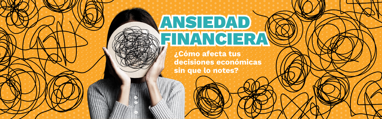 Cómo la ansiedad financiera toma el control de tus decisiones económicas sin avisarte
