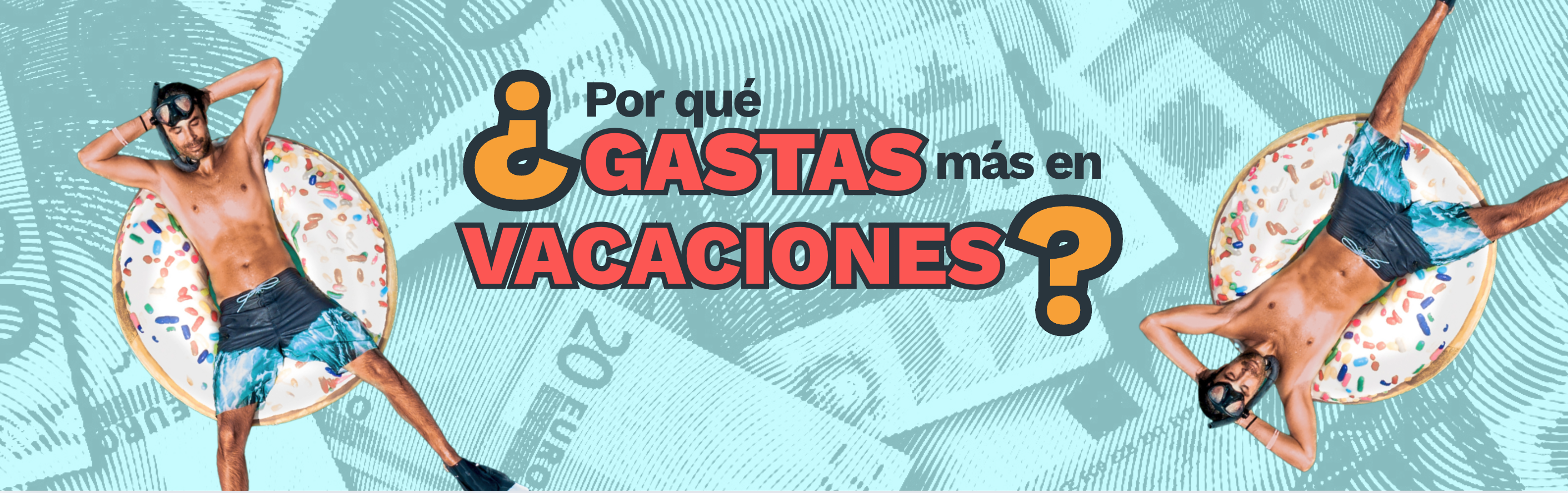 Por qué acabas gastando más en vacaciones y cómo mantener el control de tu presupuesto